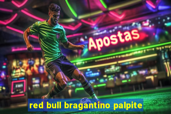 red bull bragantino palpite